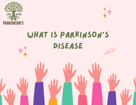 What is Parkinsons Disease